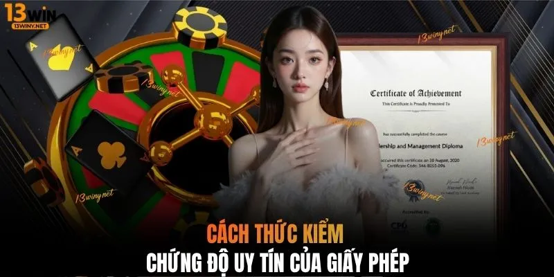 Cách thức kiểm chứng độ uy tín của giấy phép